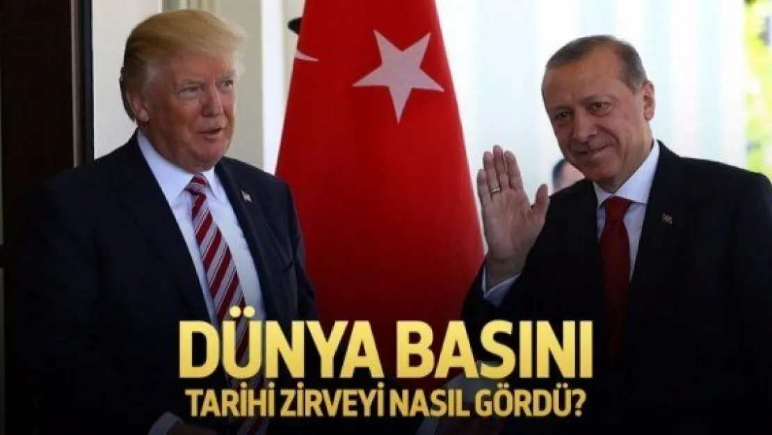 Erdoğan-Trump zirvesini dünya böyle gördü