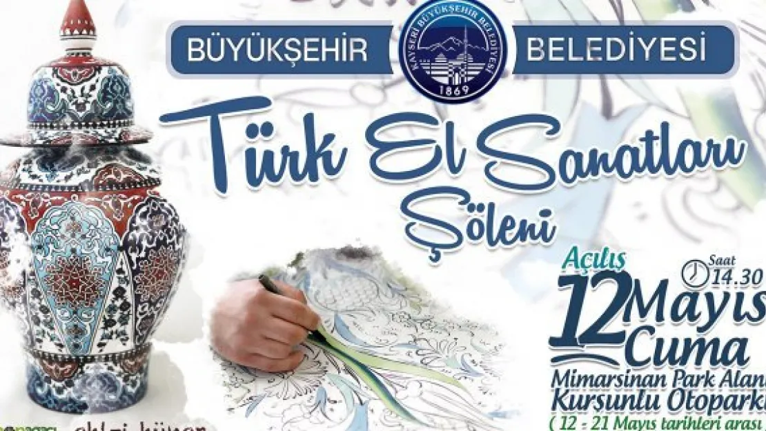 Geleneksel Türk el sanatları Kayseri'de buluşuyor