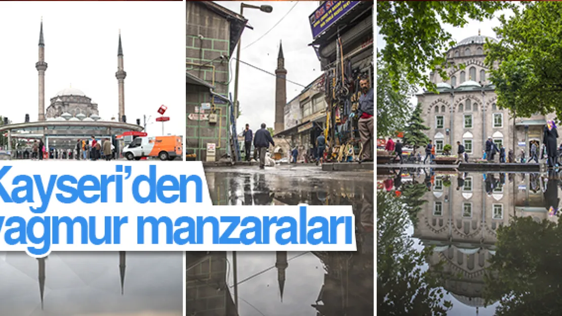 Kayseri'den yağmur manzaraları