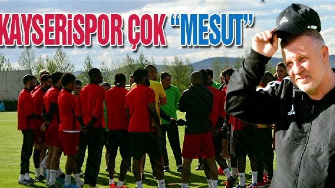 Kayserispor çok &quotMesut"