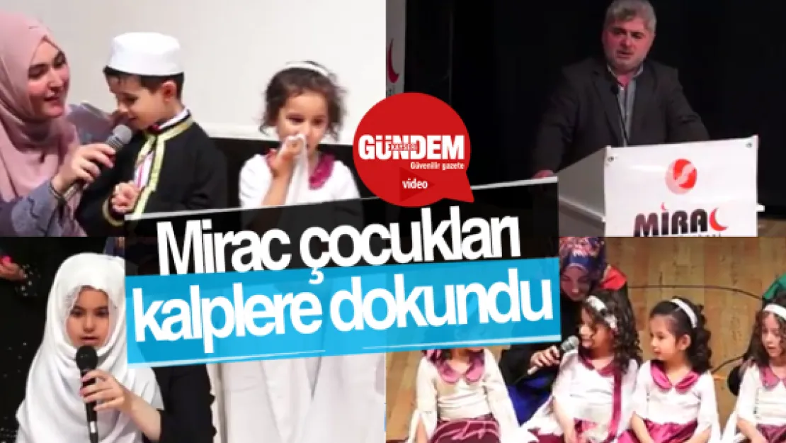 Mirac çocukları kalplere dokundu