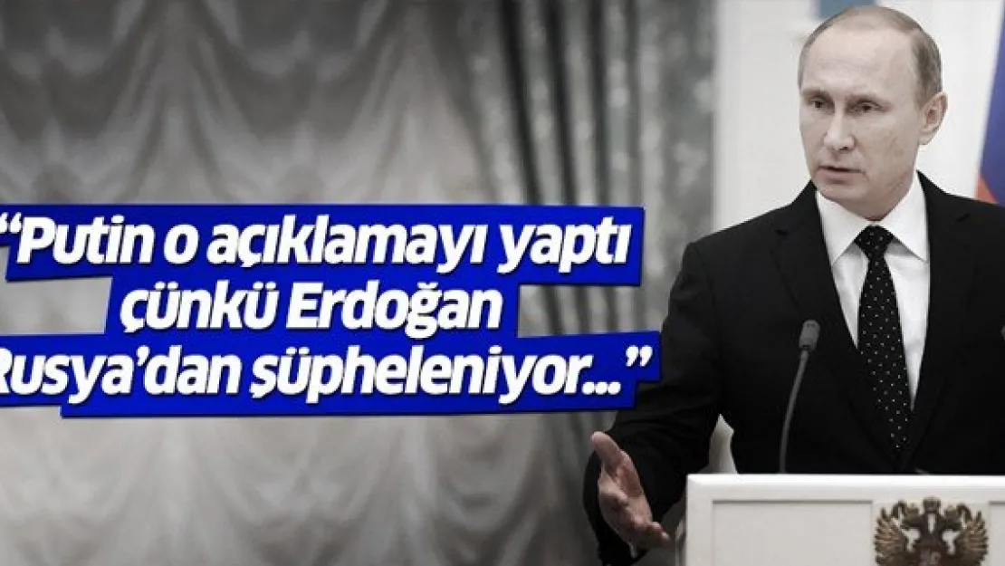 Putin dünkü YPG açıklamasını neden yaptı?