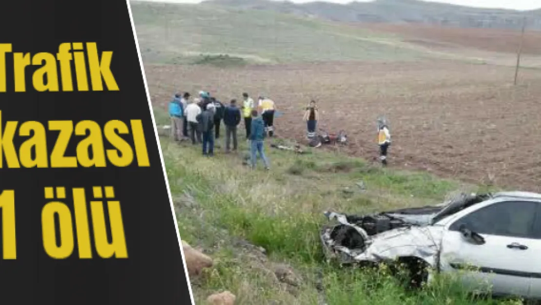 Trafik kazası: 1 ölü