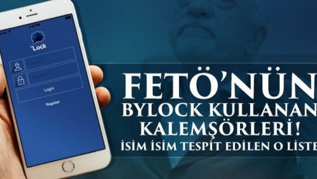 ByLock kullanan kalemşörler! Neredeyse hepsi firari