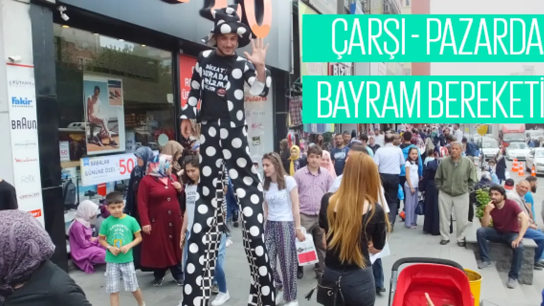 Çarşı-pazarda bayram bereketi