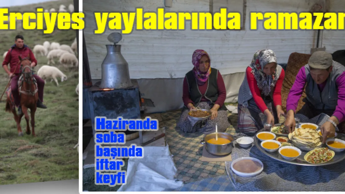 Erciyes yaylalarında Ramazan