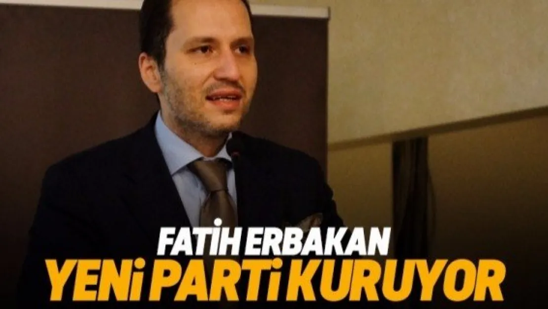 Fatih Erbakan'dan yeni parti sinyali