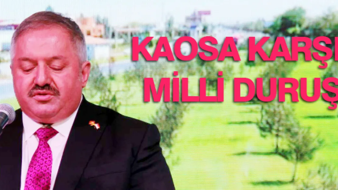 KAOSA KARŞI MİLLİ DURUŞ