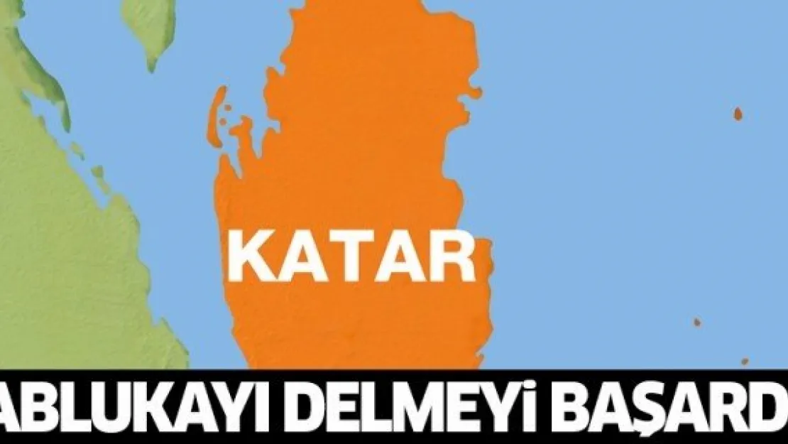 Katar ablukayı böyle delmeyi başardı