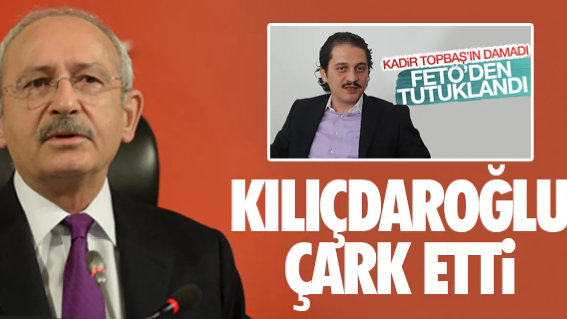 KILIÇDAROĞLU ÇARK ETTİ