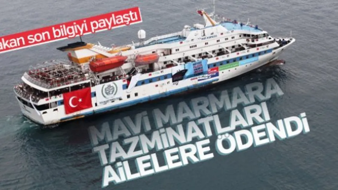 Mavi Marmara tazminatları ödendi