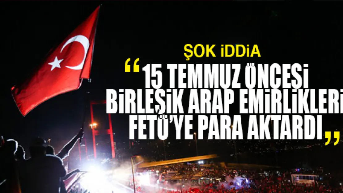 Mehmet Acet: 15 Temmuz'u fonlayan Körfez ülkesi