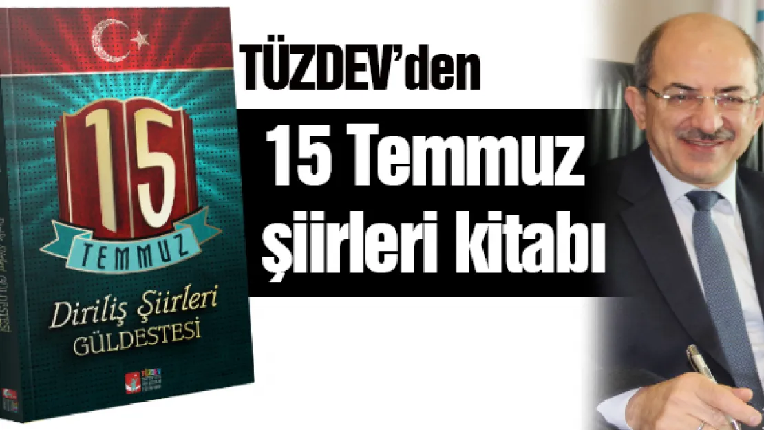 TÜZDEV'den 15 Temmuz Şiirleri kitabı