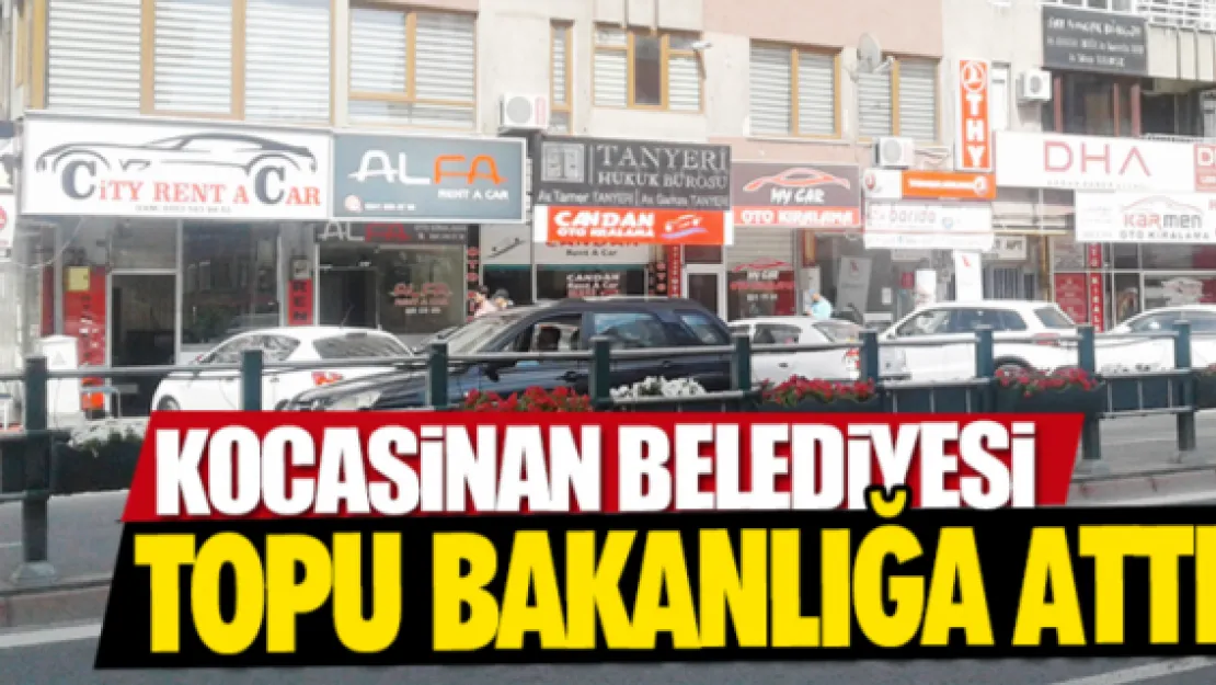 Belediye topu bakanlığa attı