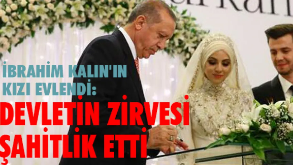 İbrahim Kalın'ın kızı evlendi: Devletin zirvesi şahitlik etti