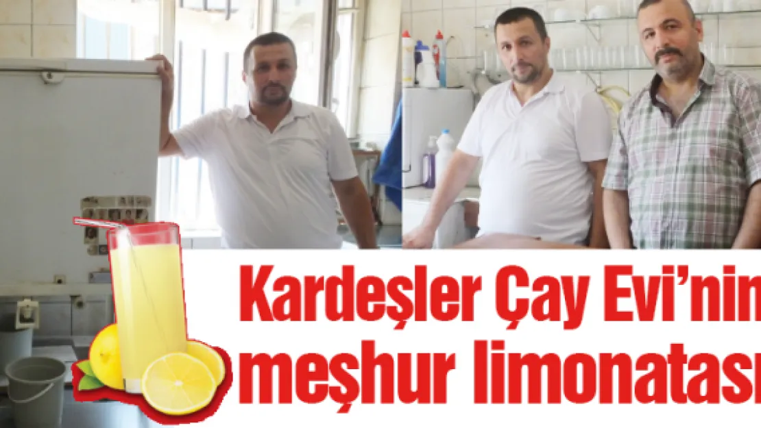 Kardeşler Çay Evi'nin meşhur limonatası