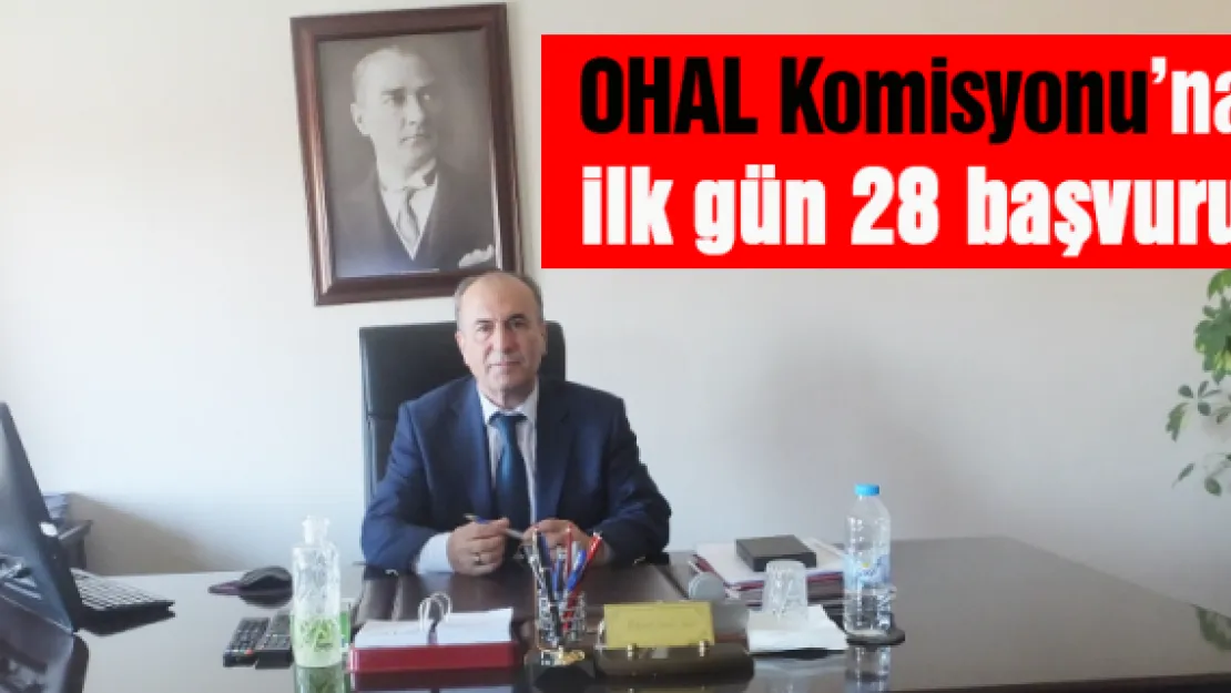 'OHAL Komisyonu'na ilk gün 28 başvuru