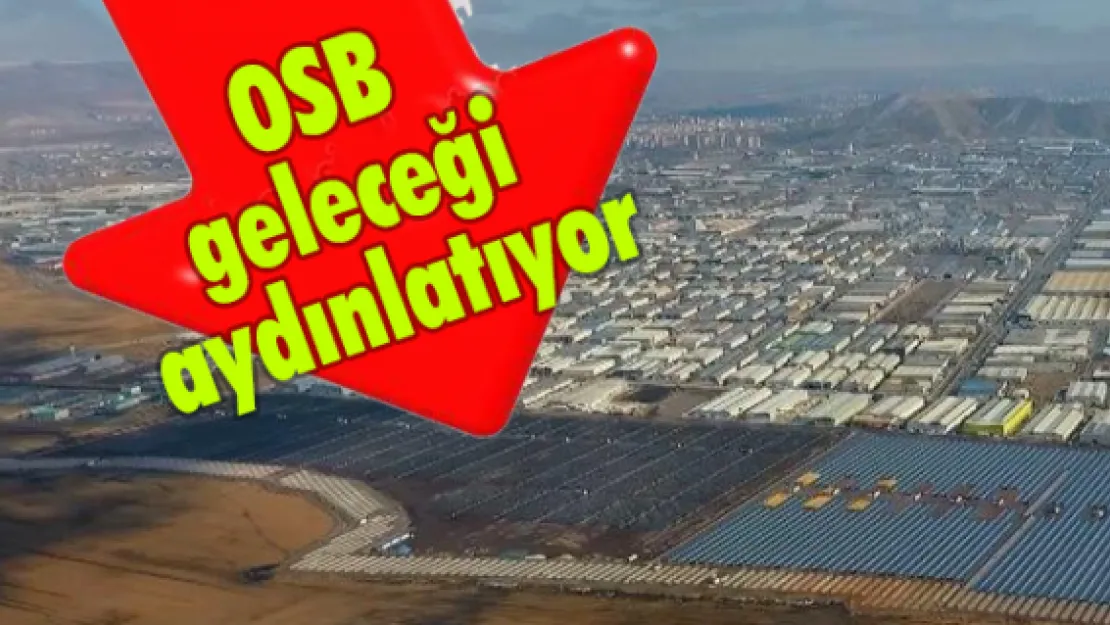 OSB geleceği aydınlatıyor