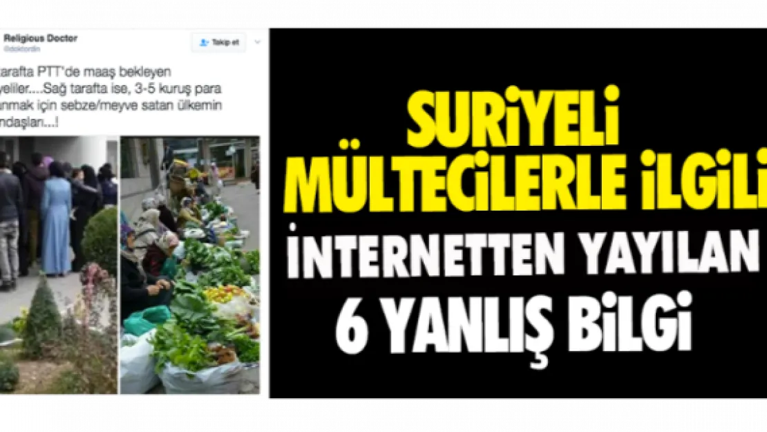 Suriyeli mültecilerle ilgili internette yayılan 6 yanlış bilgi