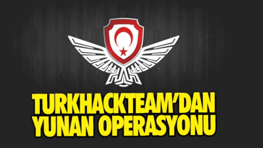 Turkhackteam'dan Yunan Operasyonu