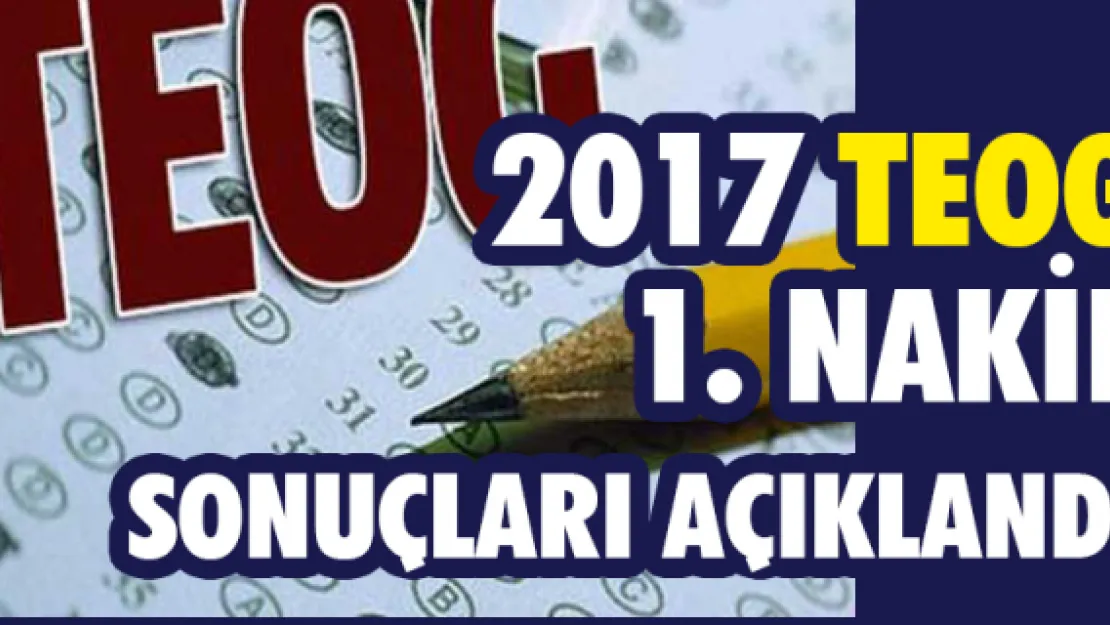 2017 TEOG 1. nakil sonuçları açıklandı