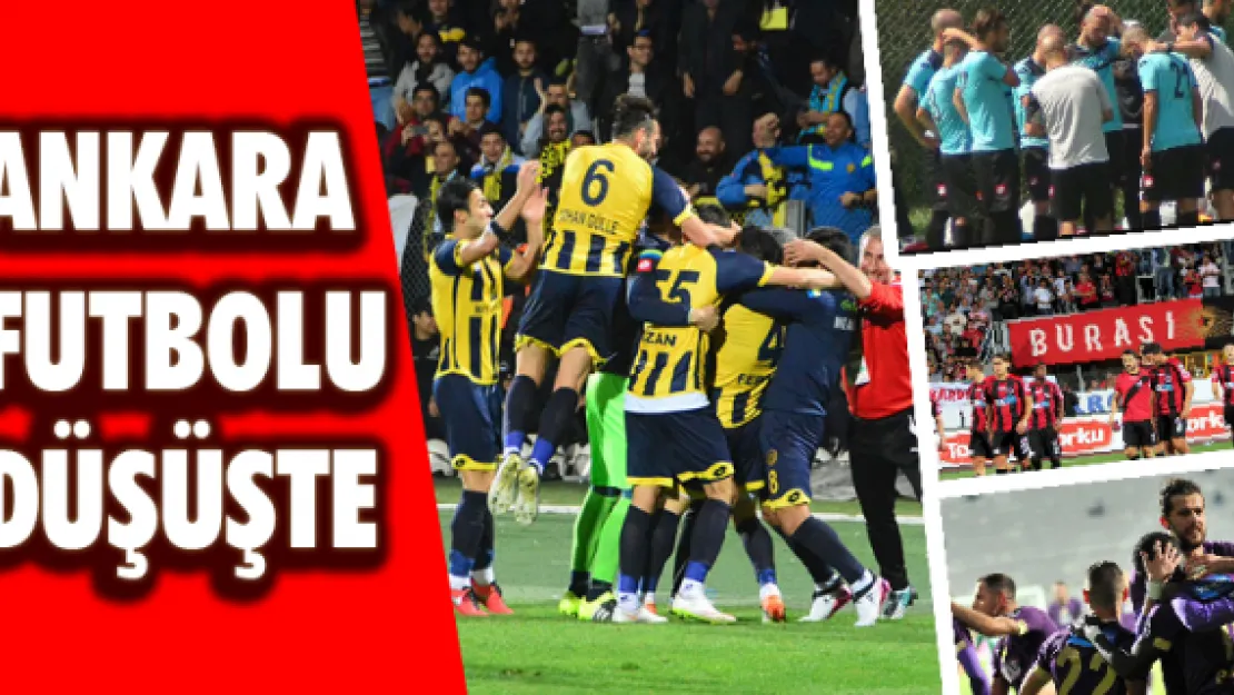 Ankara futbolu düşüşte 