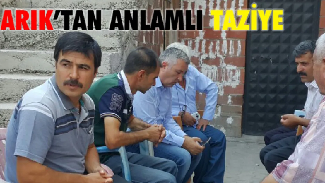 Arık'tan anlamlı taziye