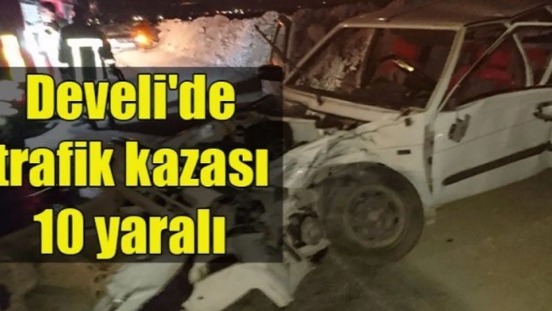 Develi'de trafik kazası:10 yaralı