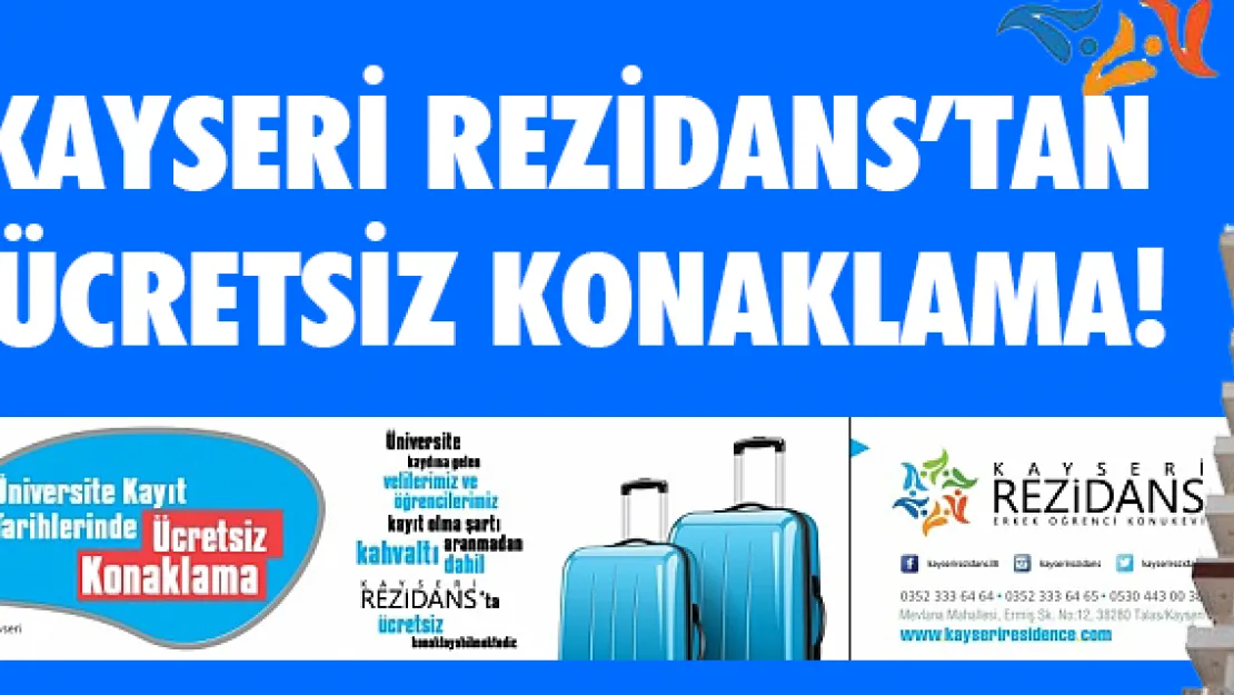 Kayseri Rezidans'tan ücretsiz konaklama!