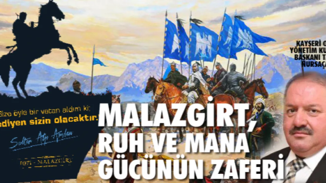 Malazgirt, ruh ve mana gücünün zaferi