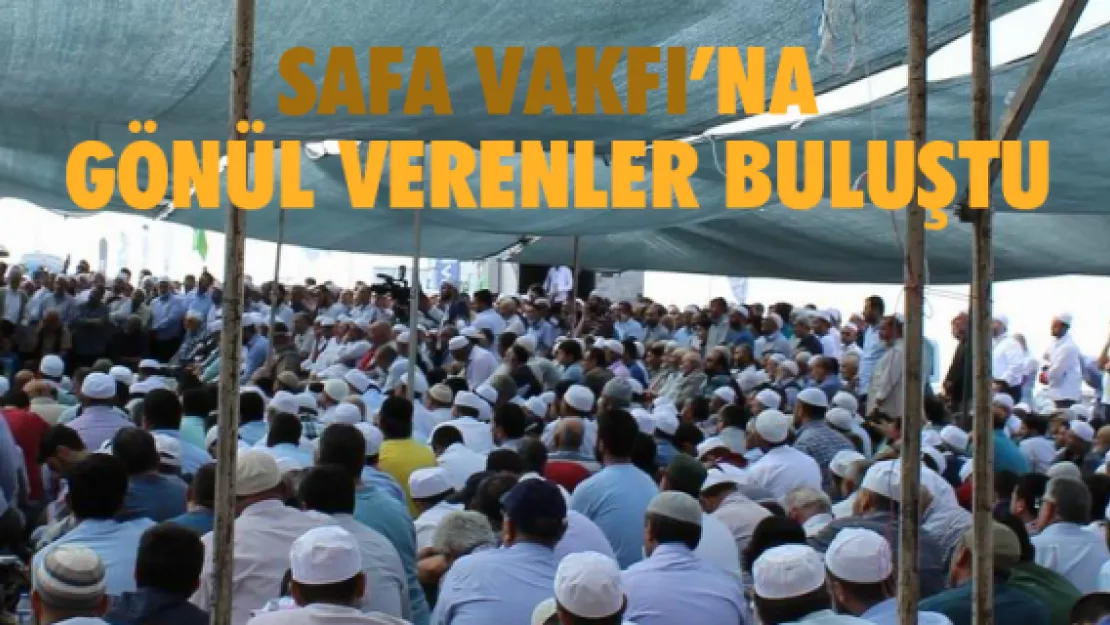 Safa Vakfı'na gönül verenler buluştu