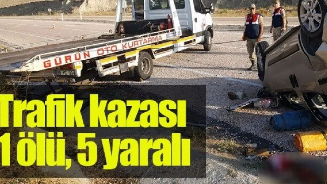 Trafik kazası: 1 ölü, 5 yaralı