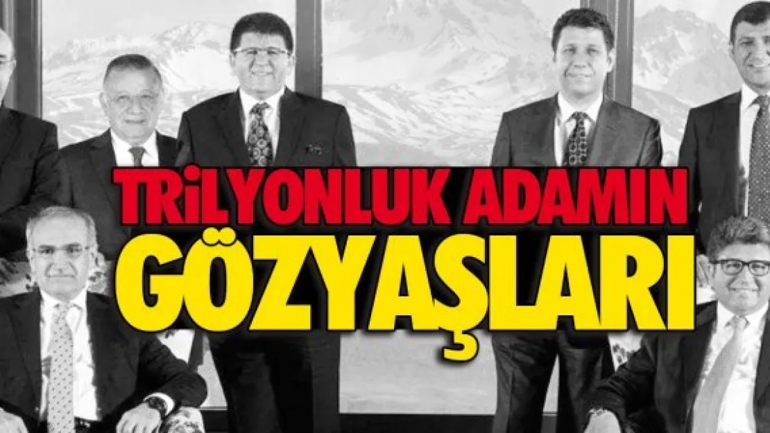 TRİLYONLUK ADAMIN GÖZYAŞLARI