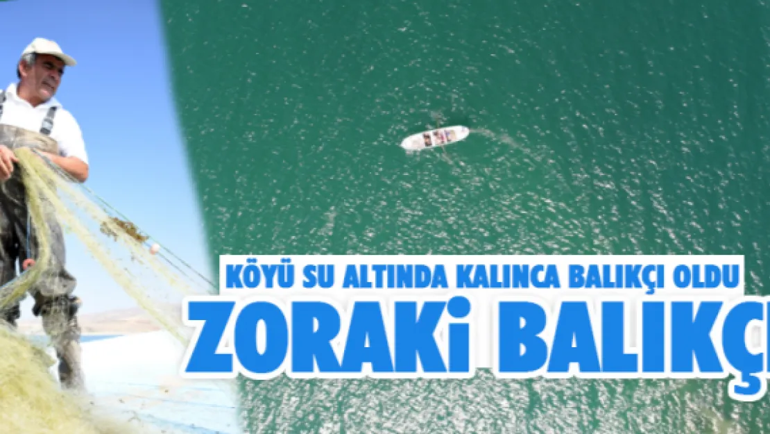 ZORAKİ BALIKÇI