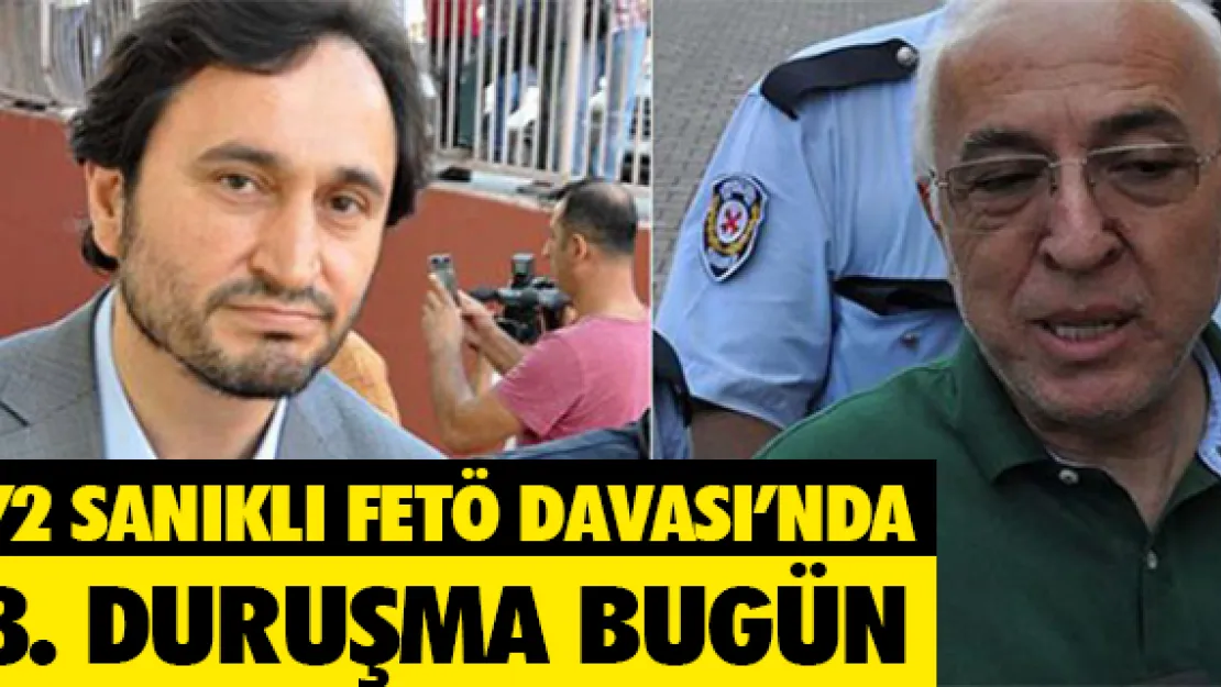 72 SANIKLI FETÖ DAVASI'NDA 3. DURUŞMA BUGÜN