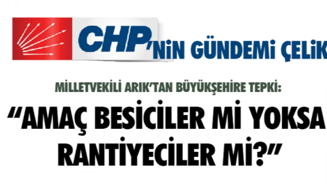 Amaç besiciler mi yoksa rantiyeciler mi?