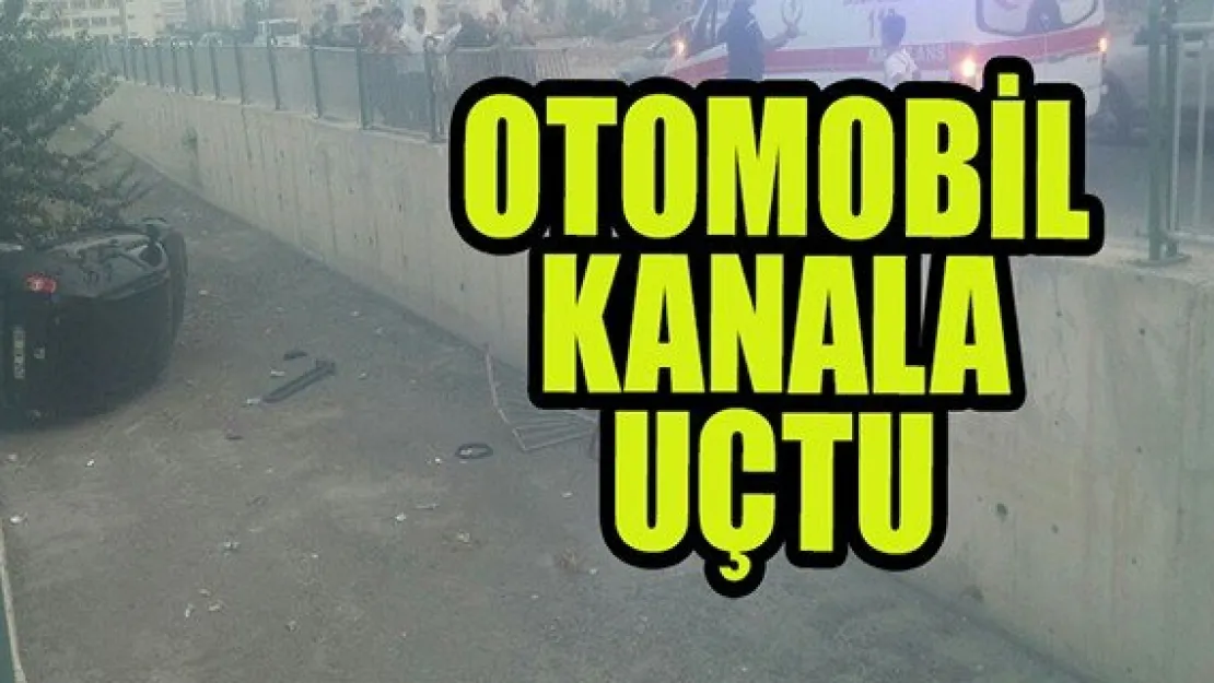 Direksiyon hakimiyeti kaybolan araç kanala uçtu: 1 yaralı