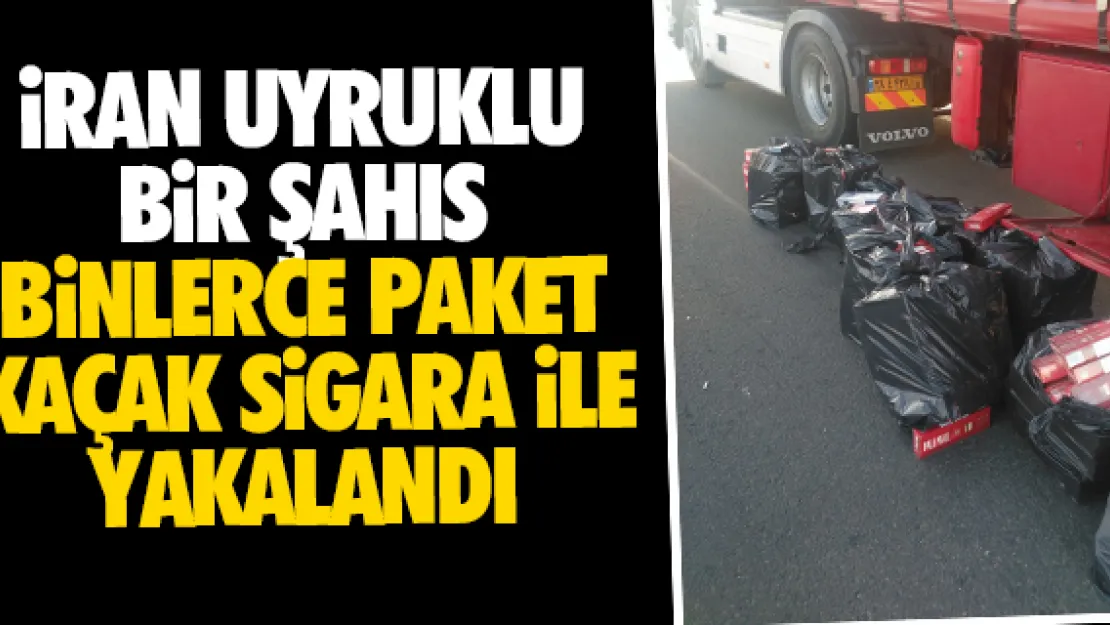 iRAN UYRUKLU ŞAHIS KAÇAK SiGARA iLE YAKALANDI