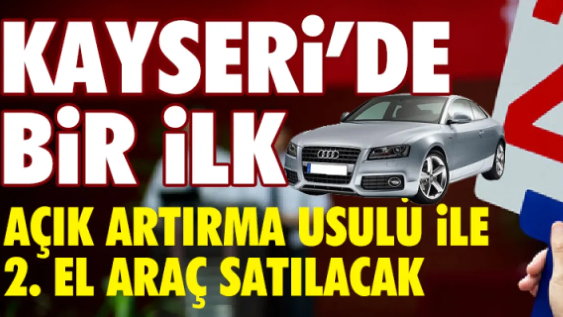 Kayseri'de ilk 