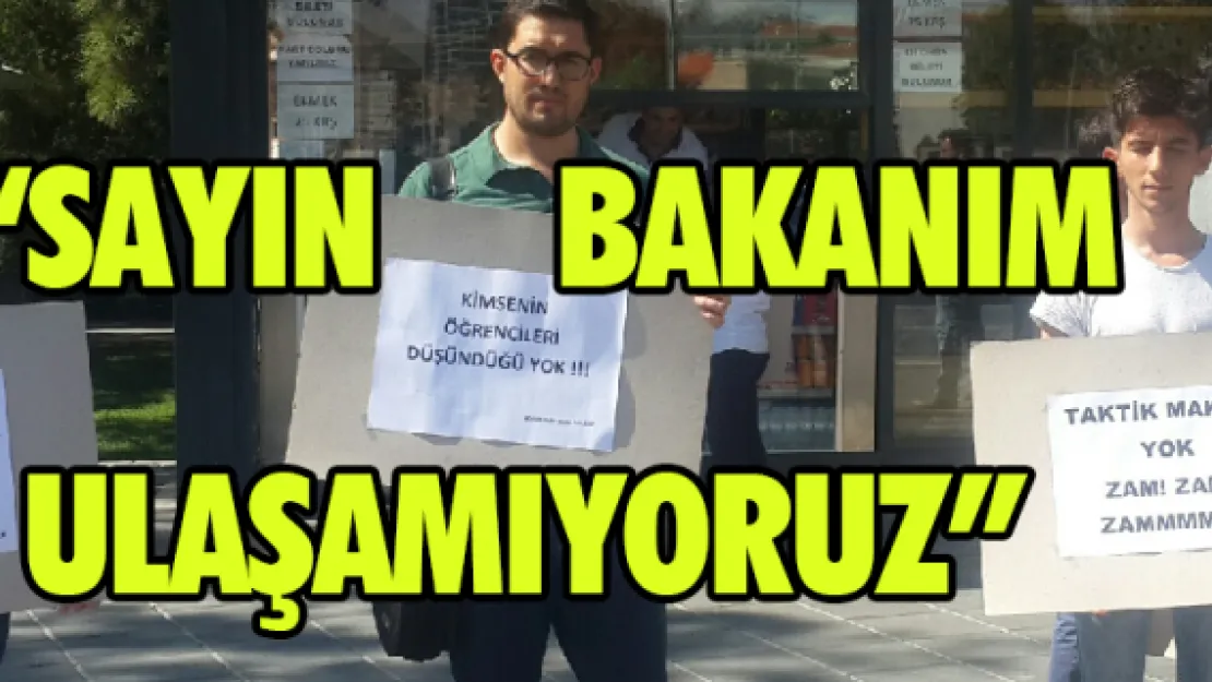 'Sayın Bakanım ulaşamıyoruz'