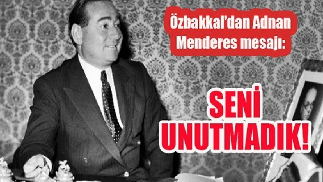 SENİ UNUTMADIK!