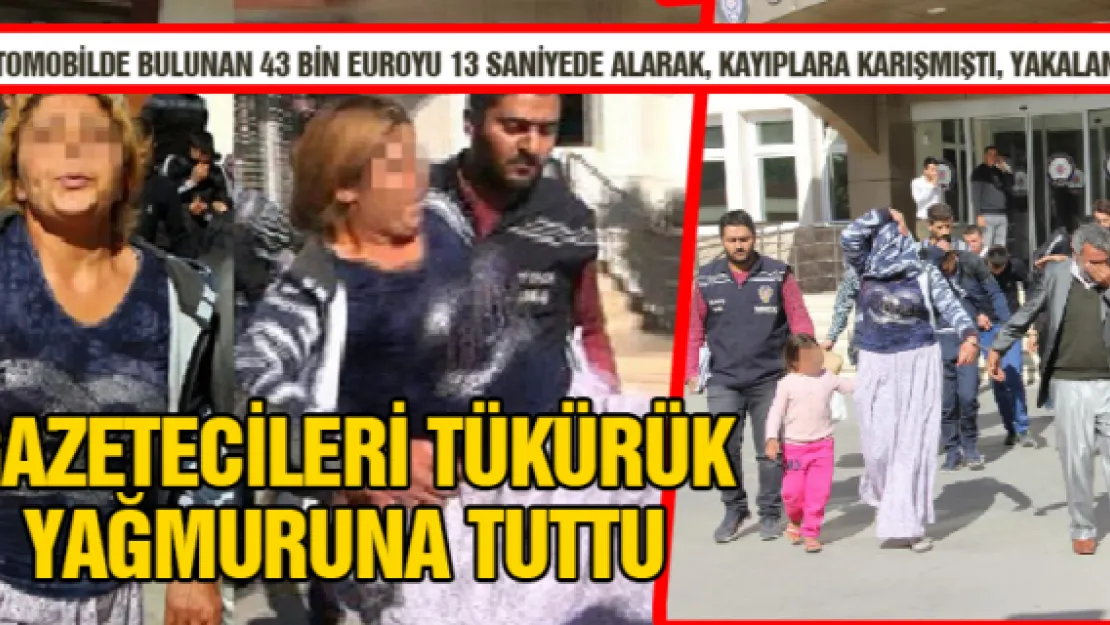  43 bin euroluk vurgunun zanlıları yakalandı