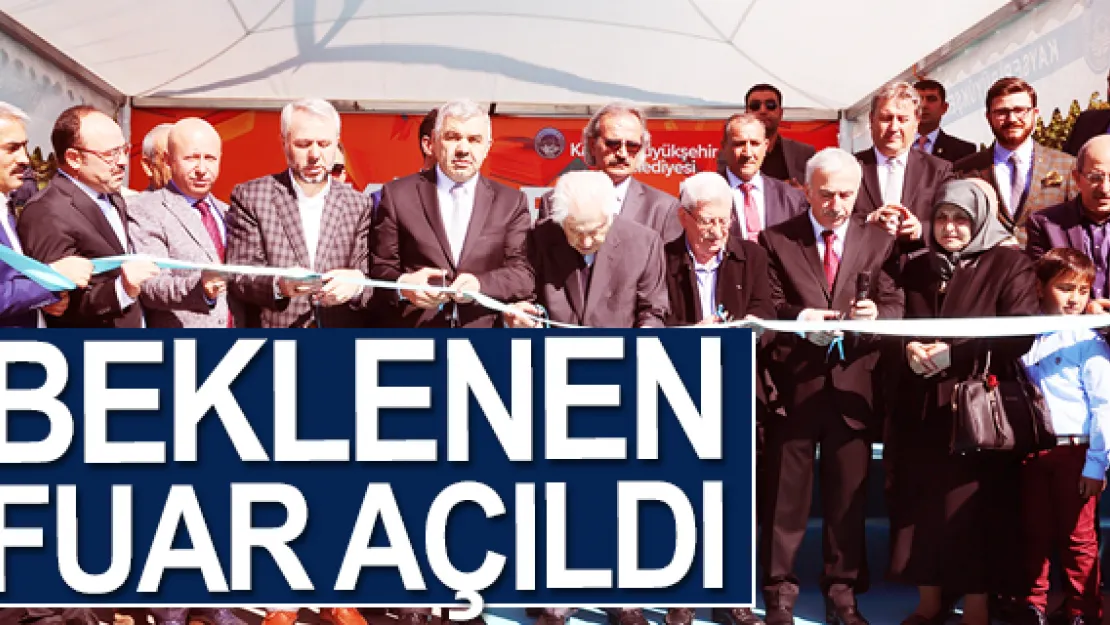 BEKLENEN FUAR AÇILDI