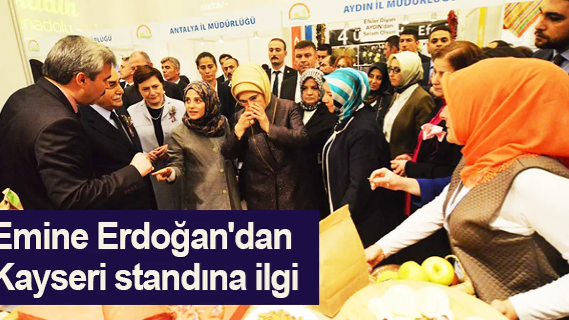 Emine Erdoğan'dan Kayseri standına ilgi