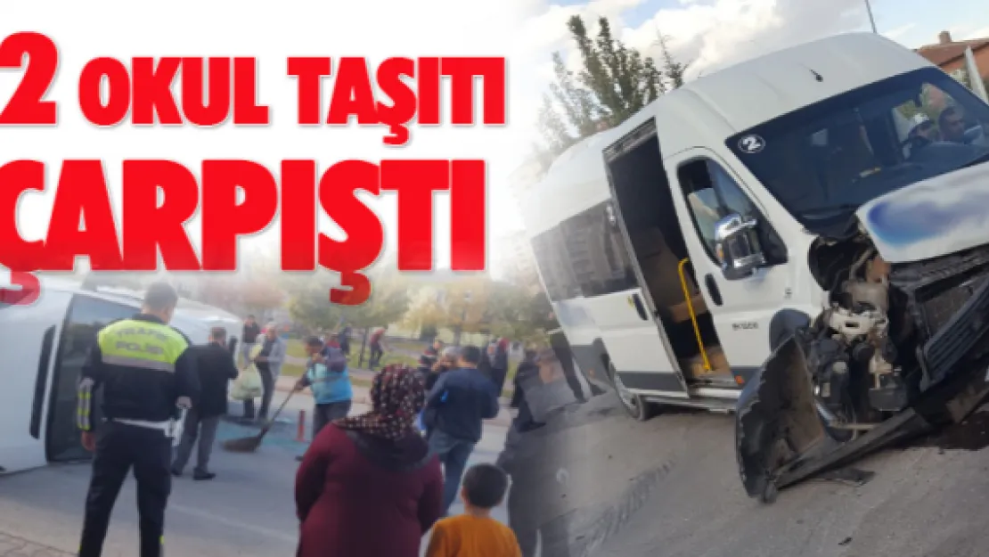 İki okul taşıtı çarpıştı