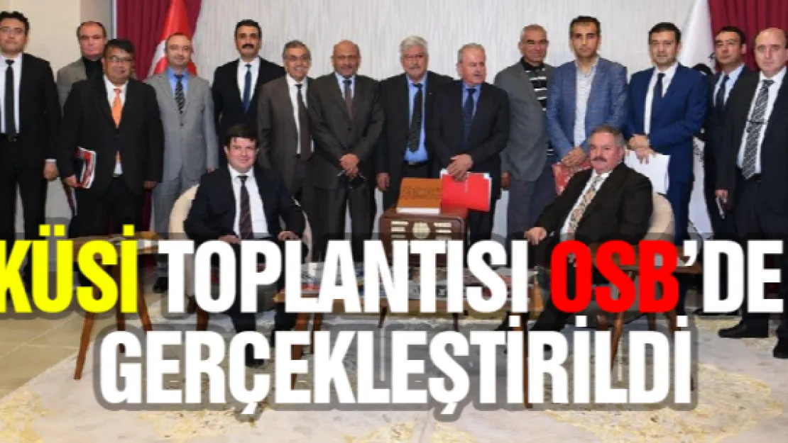 KÜSİ toplantısı OSB'de gerçekleştirildi 