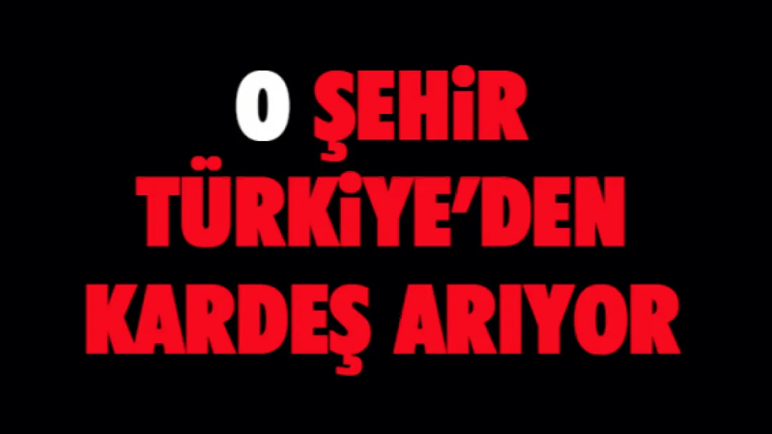 MACAR ŞEHRİ TÜRKİYE'DEN KARDEŞ ARIYOR