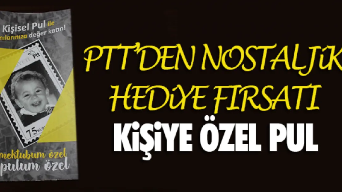 PTT'DEN NOSTALJiK  HEDiYE FIRSATI