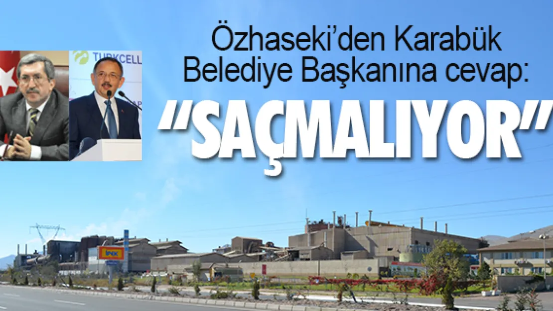 'SAÇMALIYOR'