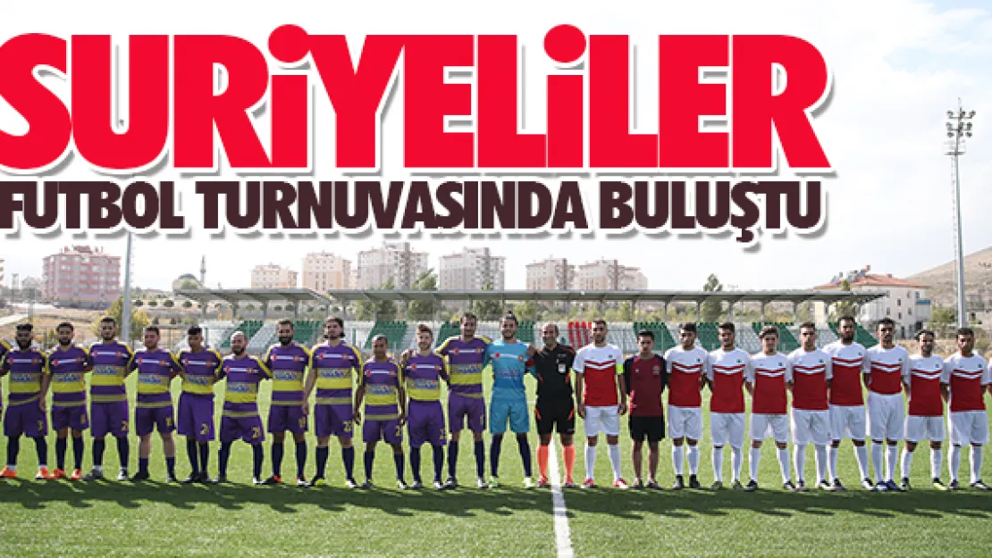 SURiYELiLER FUTBOL TURNUVASINDA BULUŞTU